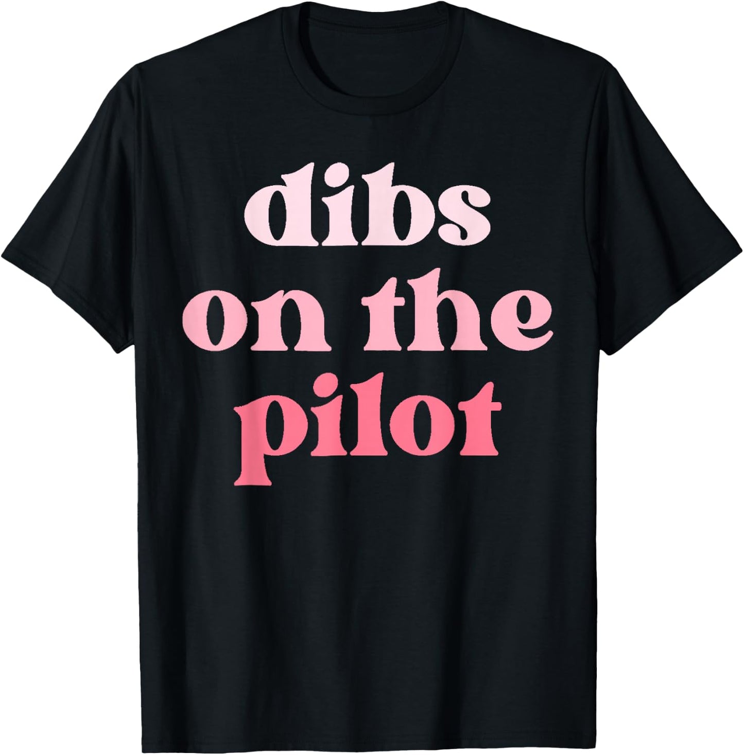 Pilot Wife Vintage Groovy Dibs on the Pilot T-Shirt - T-Shirt | Black