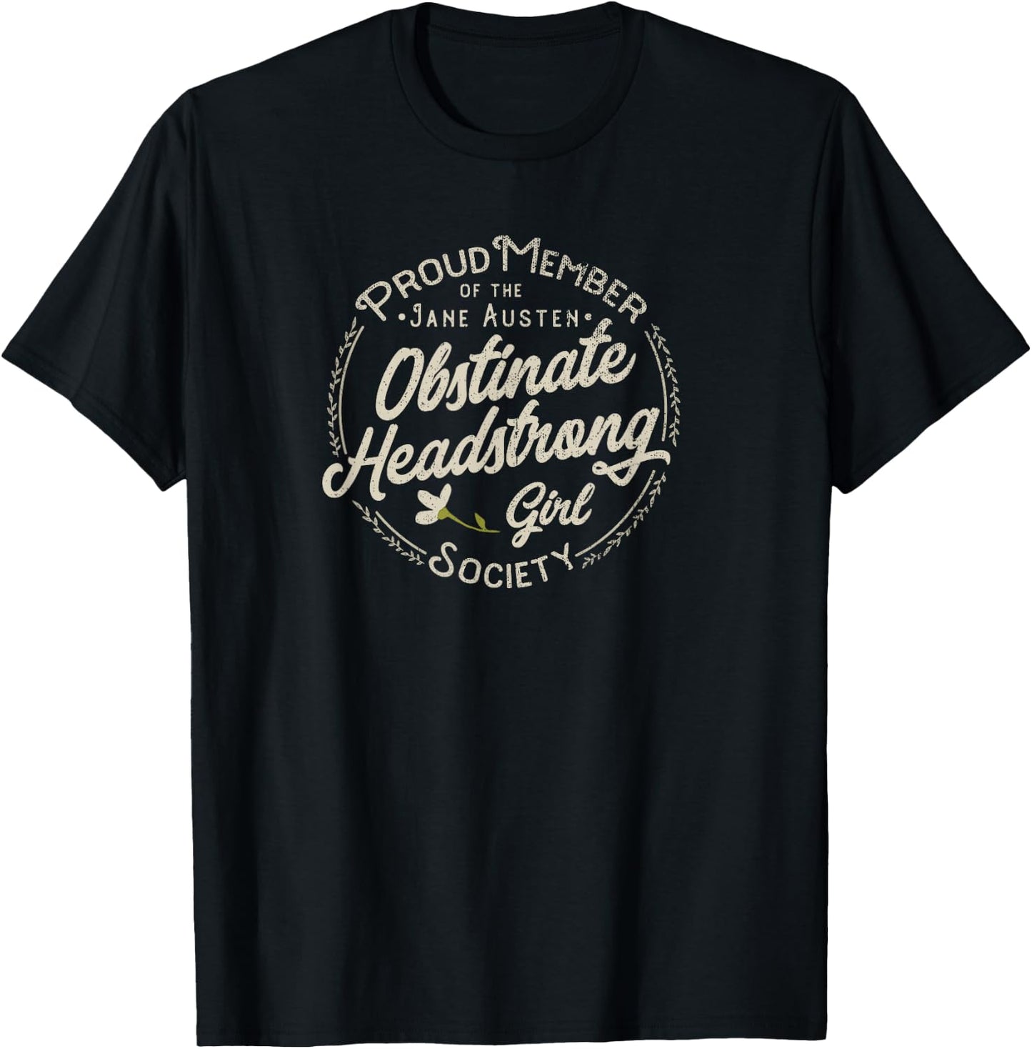 Obstinate, Headstrong Girl, Jane Austen, Pride and Prejudice T-Shirt - T-Shirt | Black