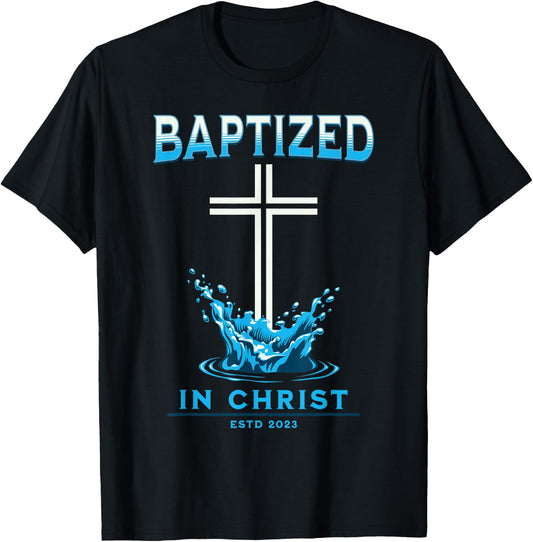 2023 Christian Baptism BAPTIZED-IN-CHRIST Keepsake T-Shirt - T-Shirt | Black