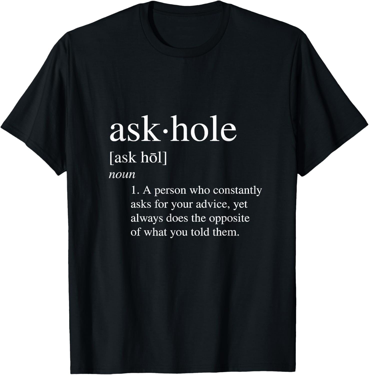 Askhole Definition Adult T-Shirt - T-Shirt | Black