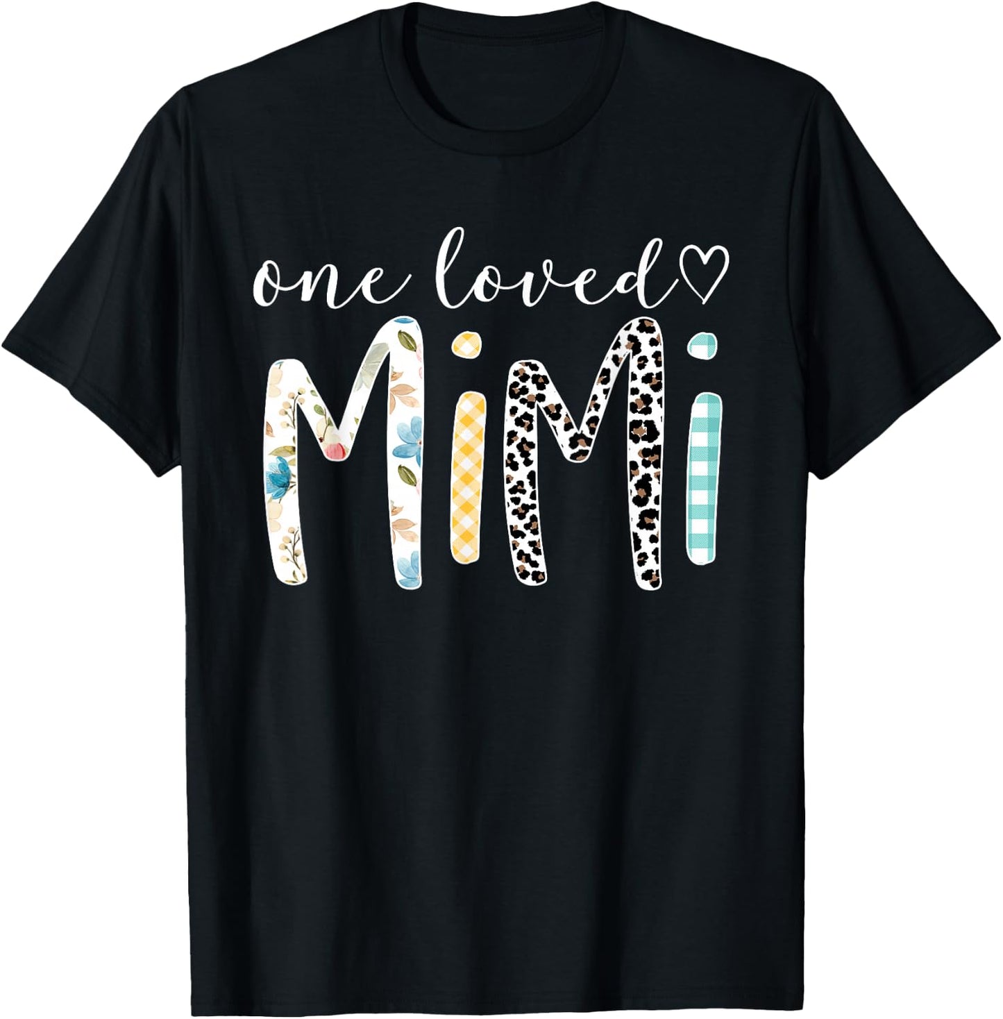 Mimi Gifts Women One Loved Mimi Mother's Day T-Shirt - T-Shirt | Black