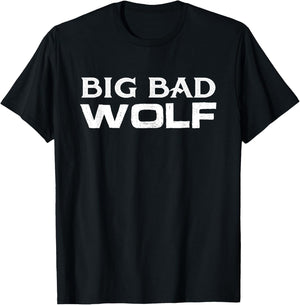 Big Bad And Wolf Wolves Werewolf Lover Cute Gift T-Shirt - T-Shirt | Black