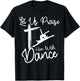 Let Us Praise Him With Dance | Cute Christian Dancers Gift T-Shirt - T-Shirt | Black