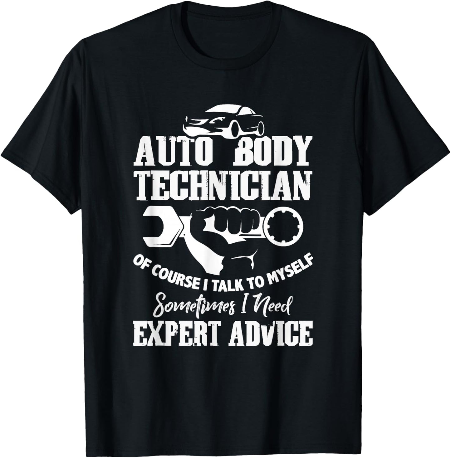 CharlIan Minds - Auto Body Technician - Men's Adult - Black - Short Sleeve - - Classic Fit - Humorous Graphic Design - 'Of Course I'm Talking to Myself' Quote T-Shirt - T-Shirt | Black