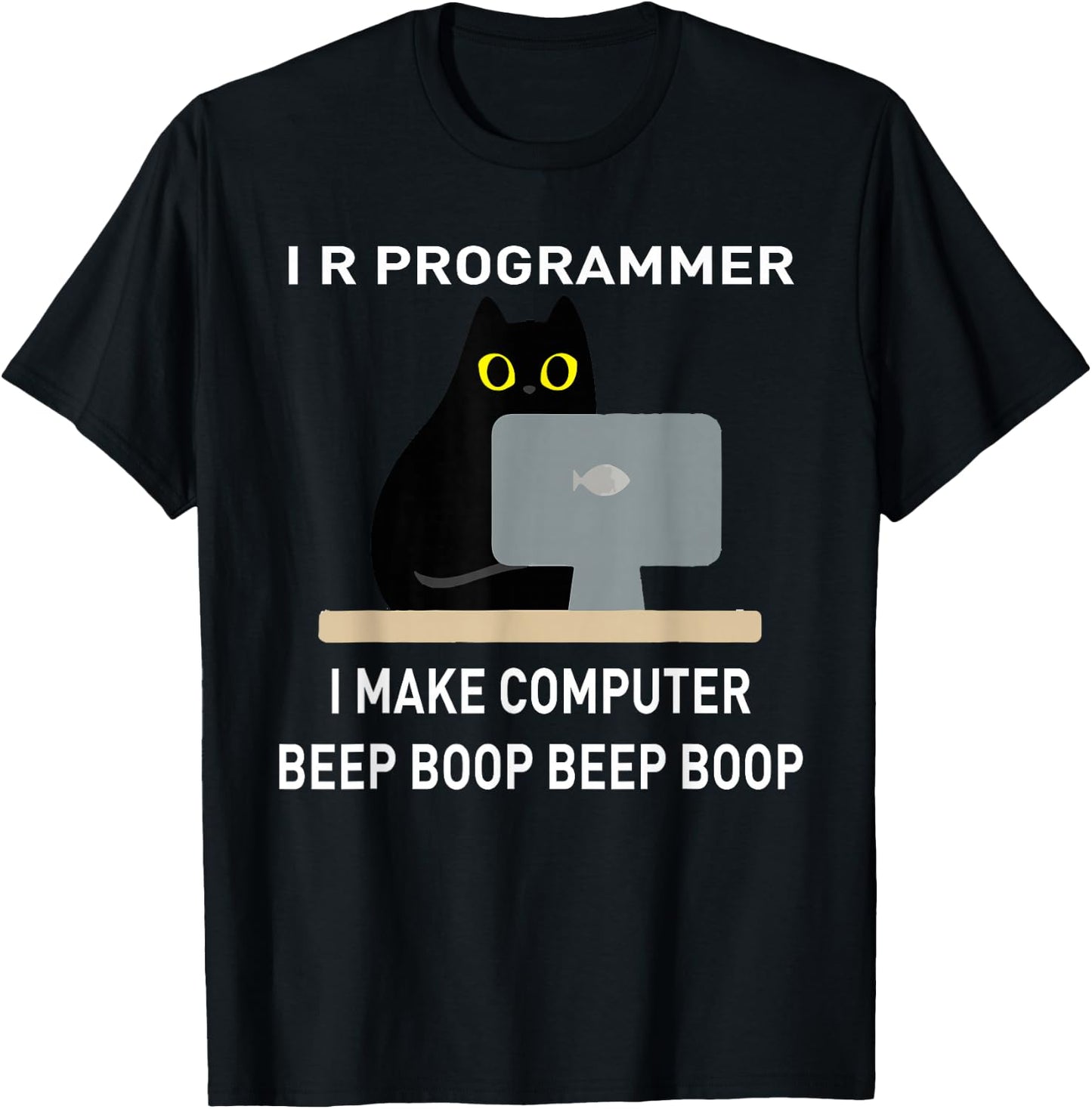 I R Programmer I Make Computer Beep Boop It Tech Coder Geek T-Shirt - T-Shirt | Black