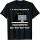I R Programmer I Make Computer Beep Boop It Tech Coder Geek T-Shirt - T-Shirt | Black