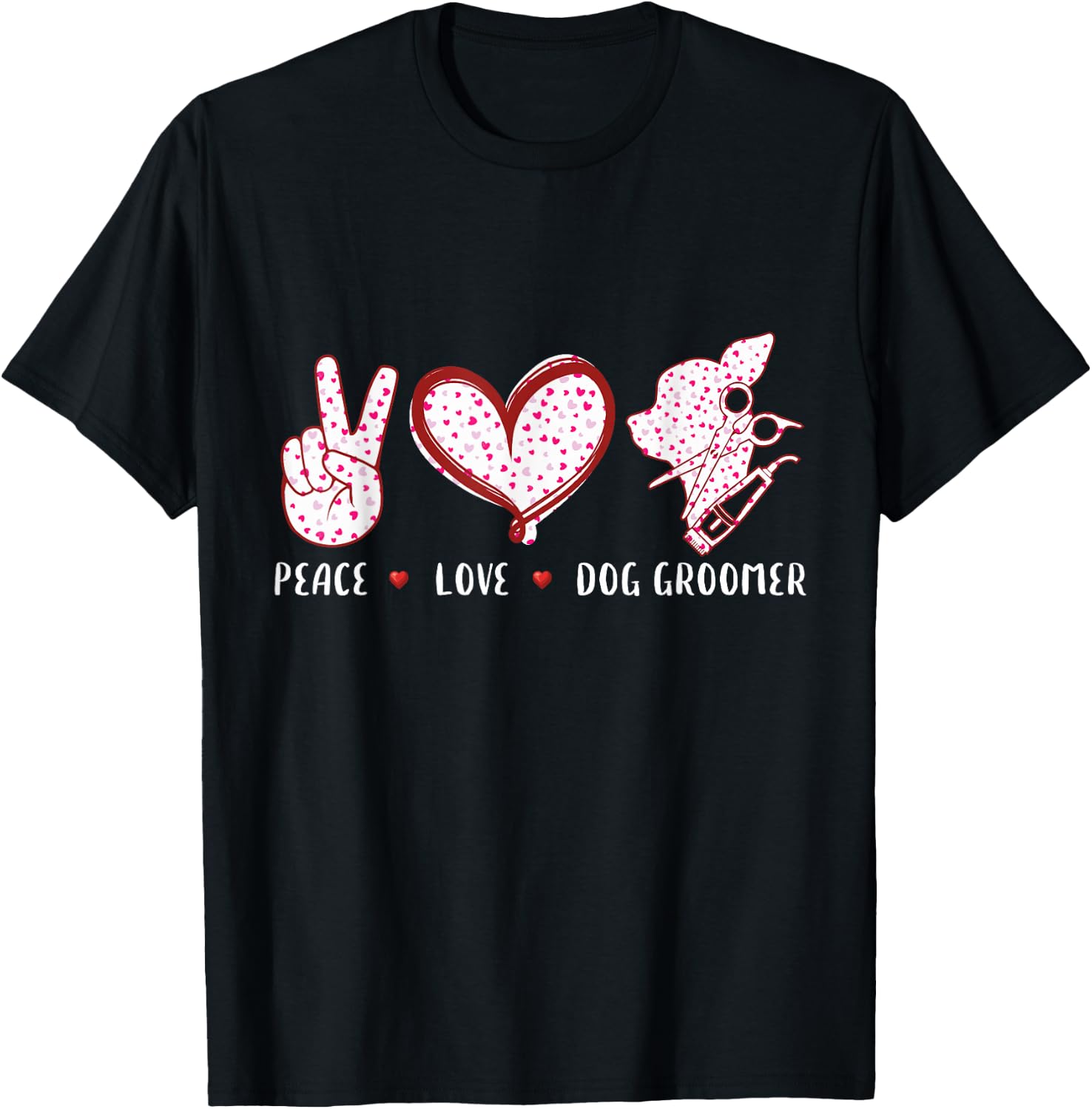 Peace Love dog groomer grooming puppies gifts women T-Shirt - T-Shirt | Black