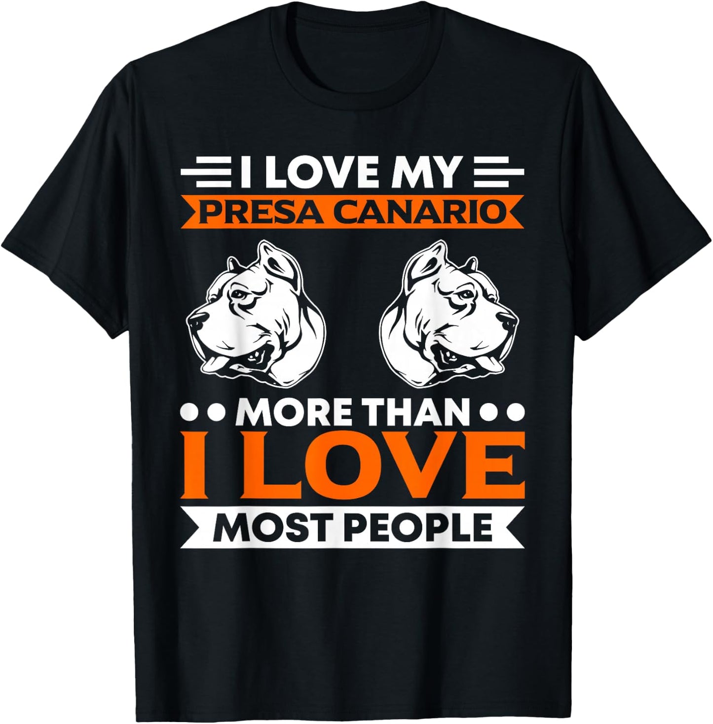 I Love My Presa Canario More Than People Presa Canario T-Shirt - T-Shirt | Black