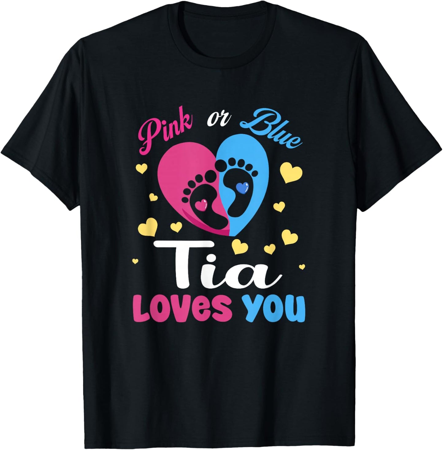 Pink Or Blue Tia Loves You Baby Gender Reveal Party T-Shirt - T-Shirt | Black