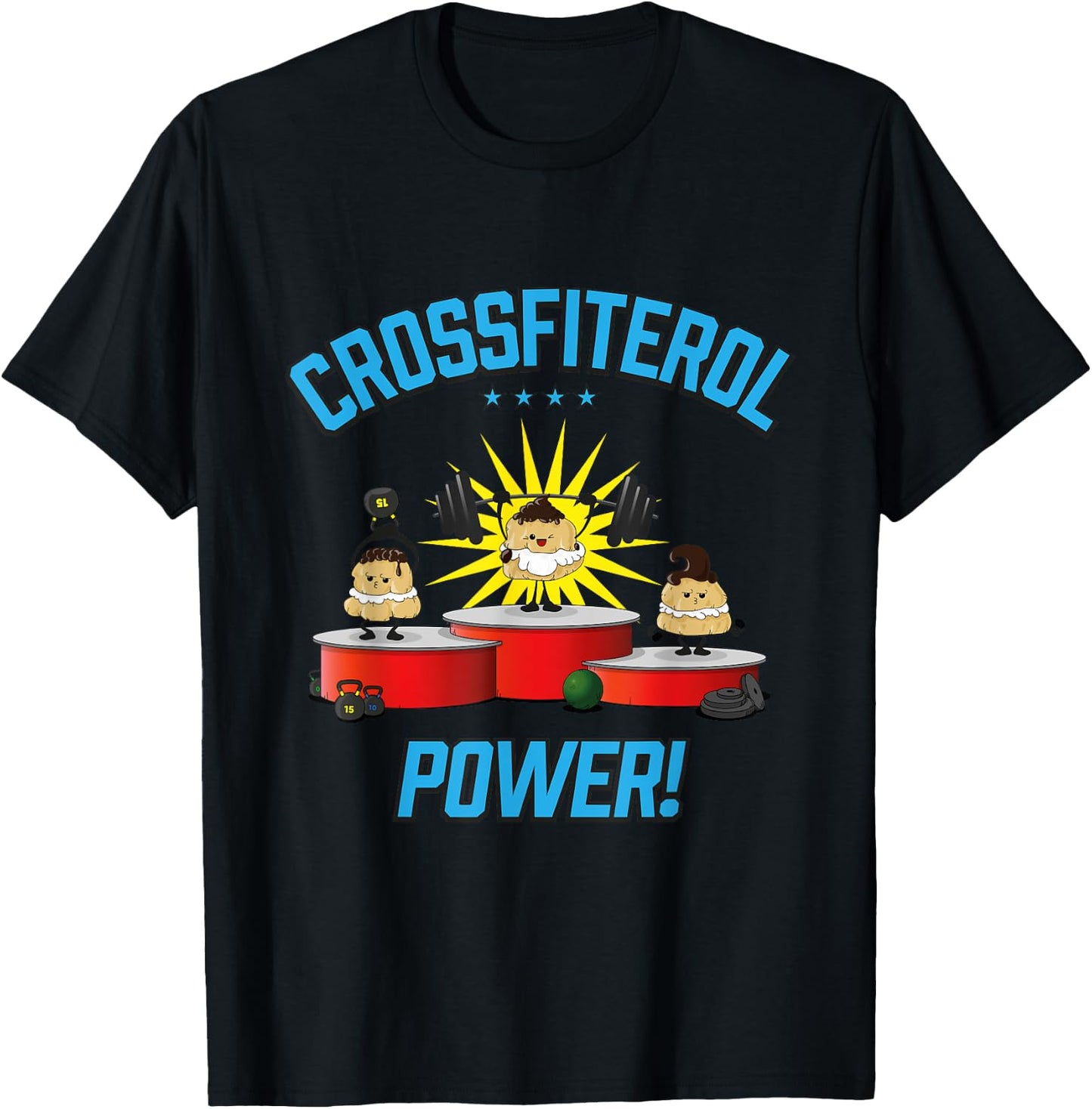 Crossfiterol Power! - Profiterol Crossfit Fun T-Shirt - T-Shirt | Black