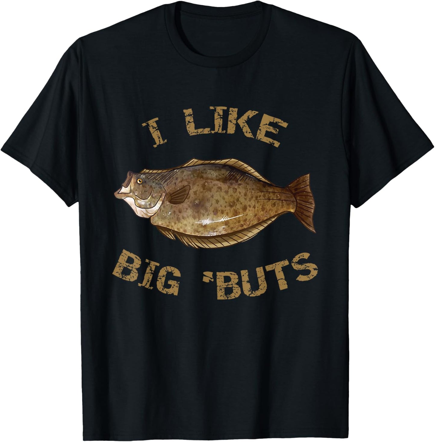 I Like Big 'Buts | Halibut Shirt for Halibut Fishing T-Shirt - T-Shirt | Black