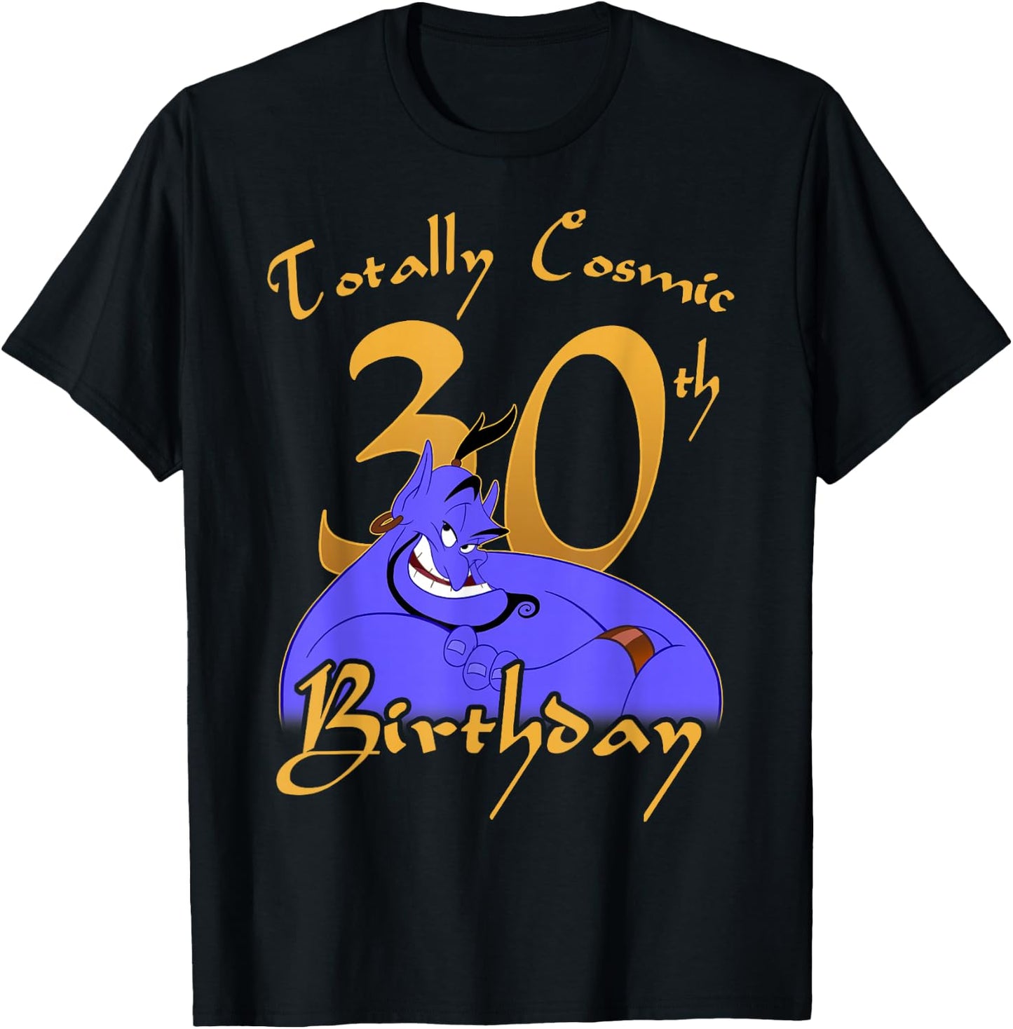 Disney Aladdin Genie Totally Cosmic 30th Birthday T-Shirt - T-Shirt | Black