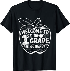 Welcome To 1st Grade Are You Ready? First Grade Teacher T-Shirt - T-Shirt | Black