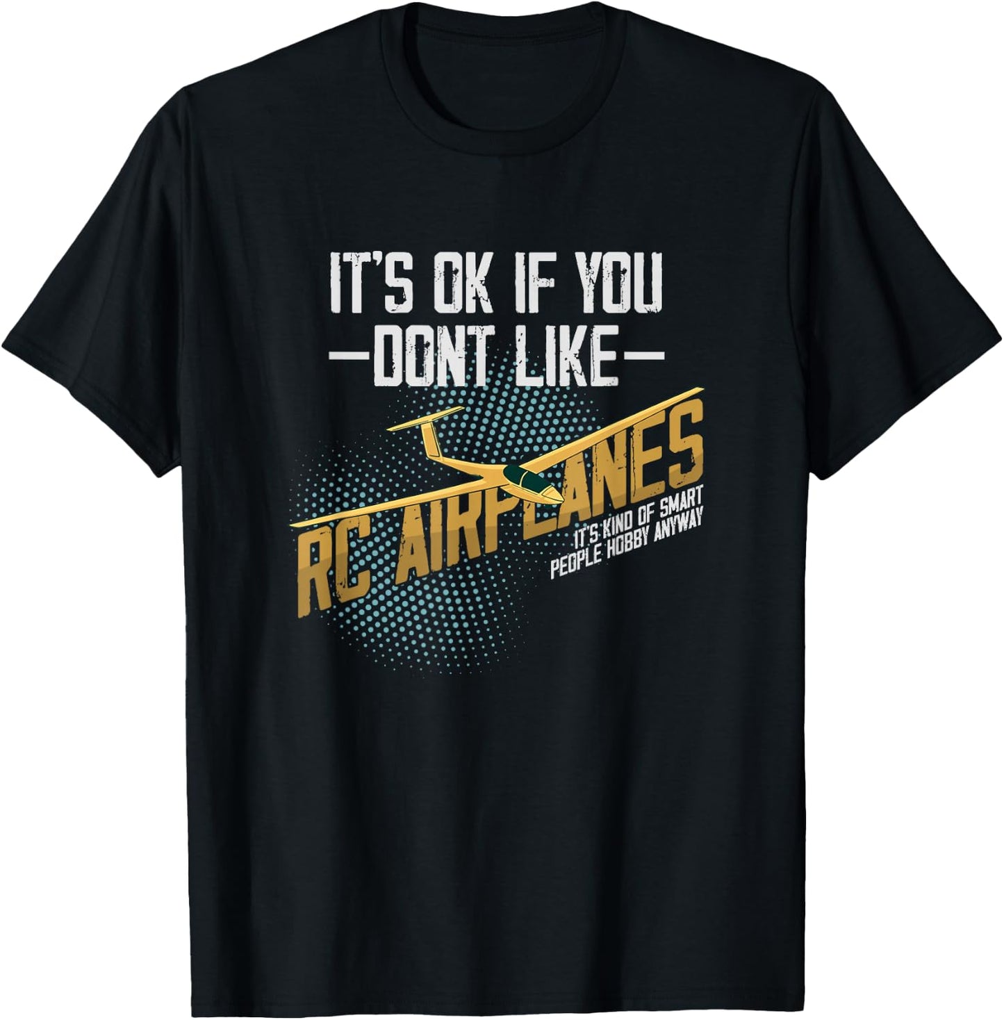 RC Airplane Smart People Hobby Radio Controlled Plane Model T-Shirt - T-Shirt | Black