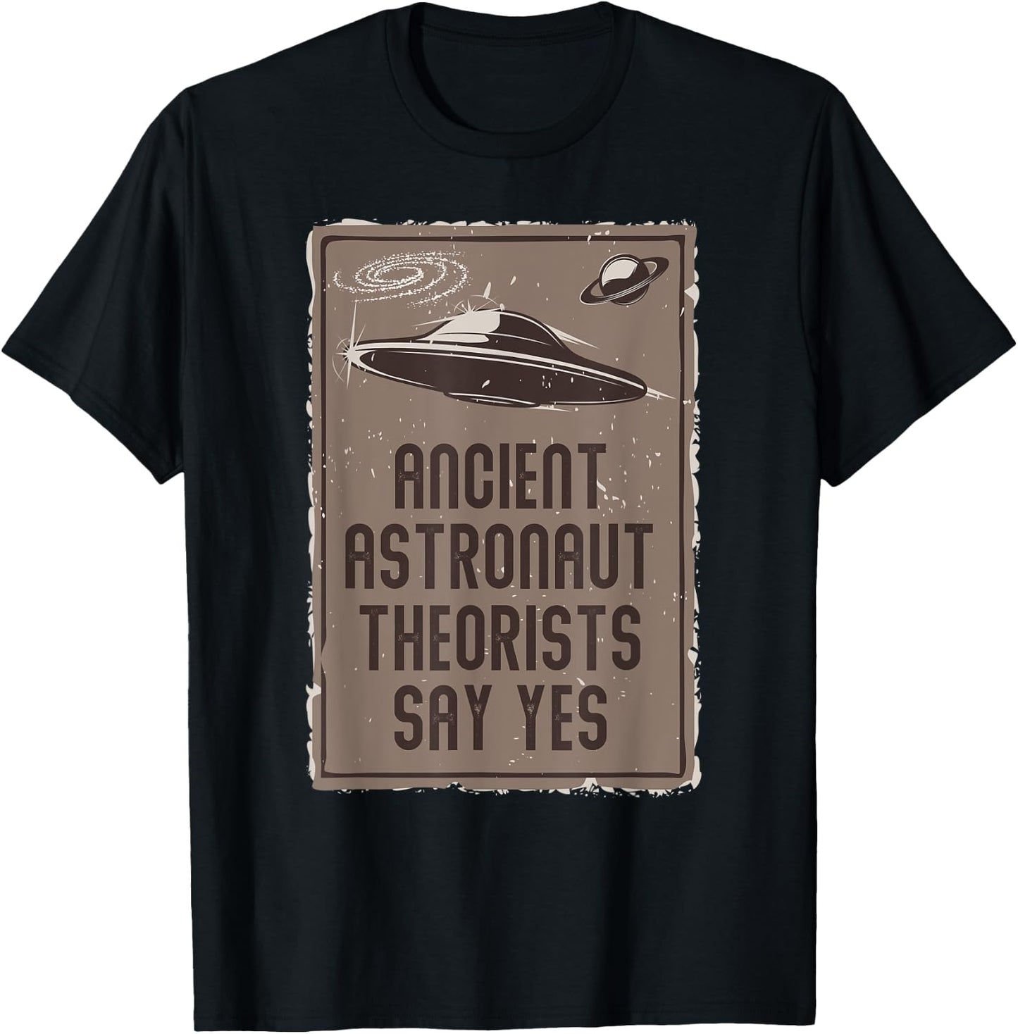 Alien Lover UFO Ancient Astronaut Theorists Say Yes Alien T-Shirt - T-Shirt | Black