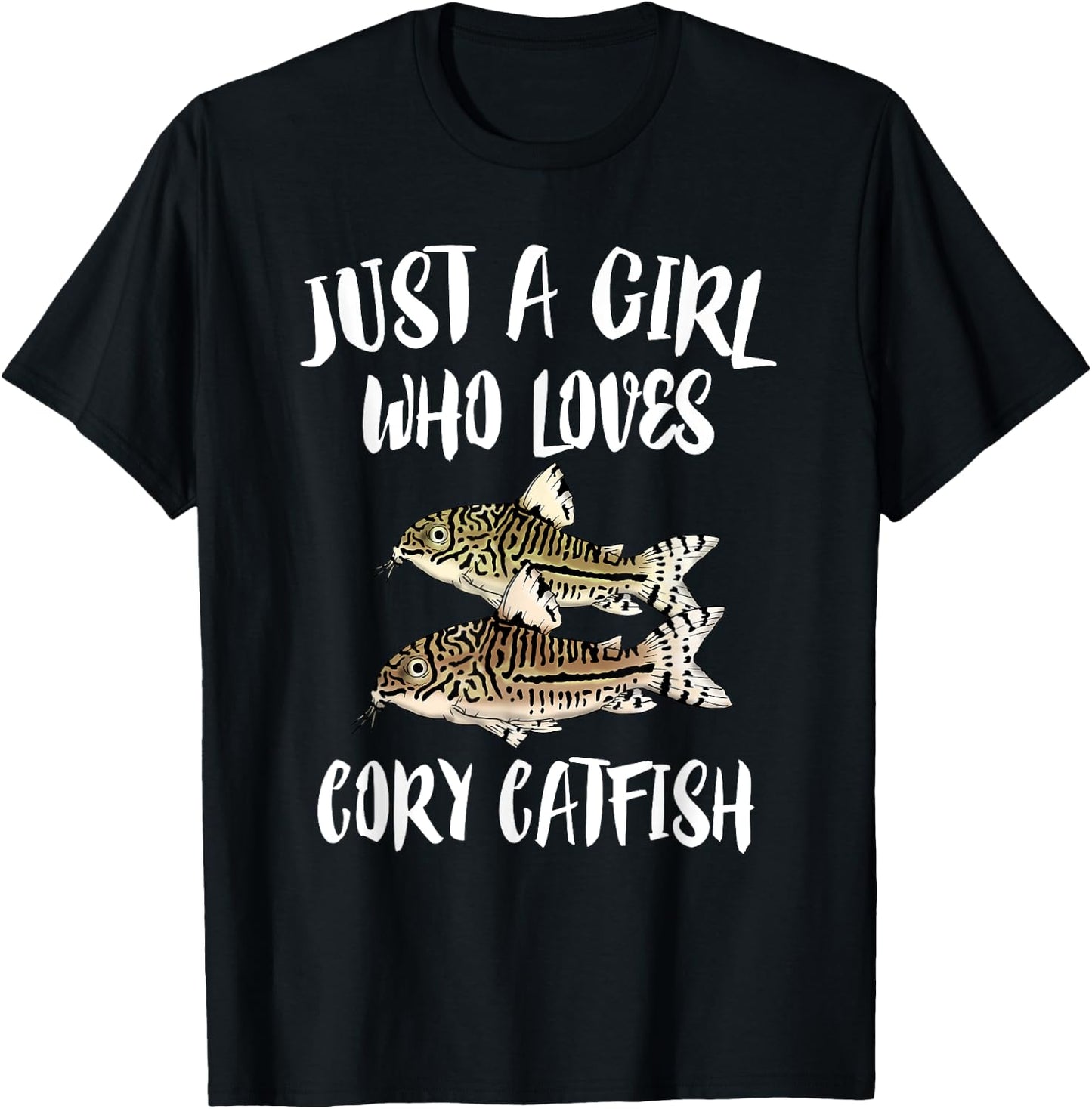 Just A Girl Who Loves Corydoras Catfish Fish T-Shirt - T-Shirt | Black