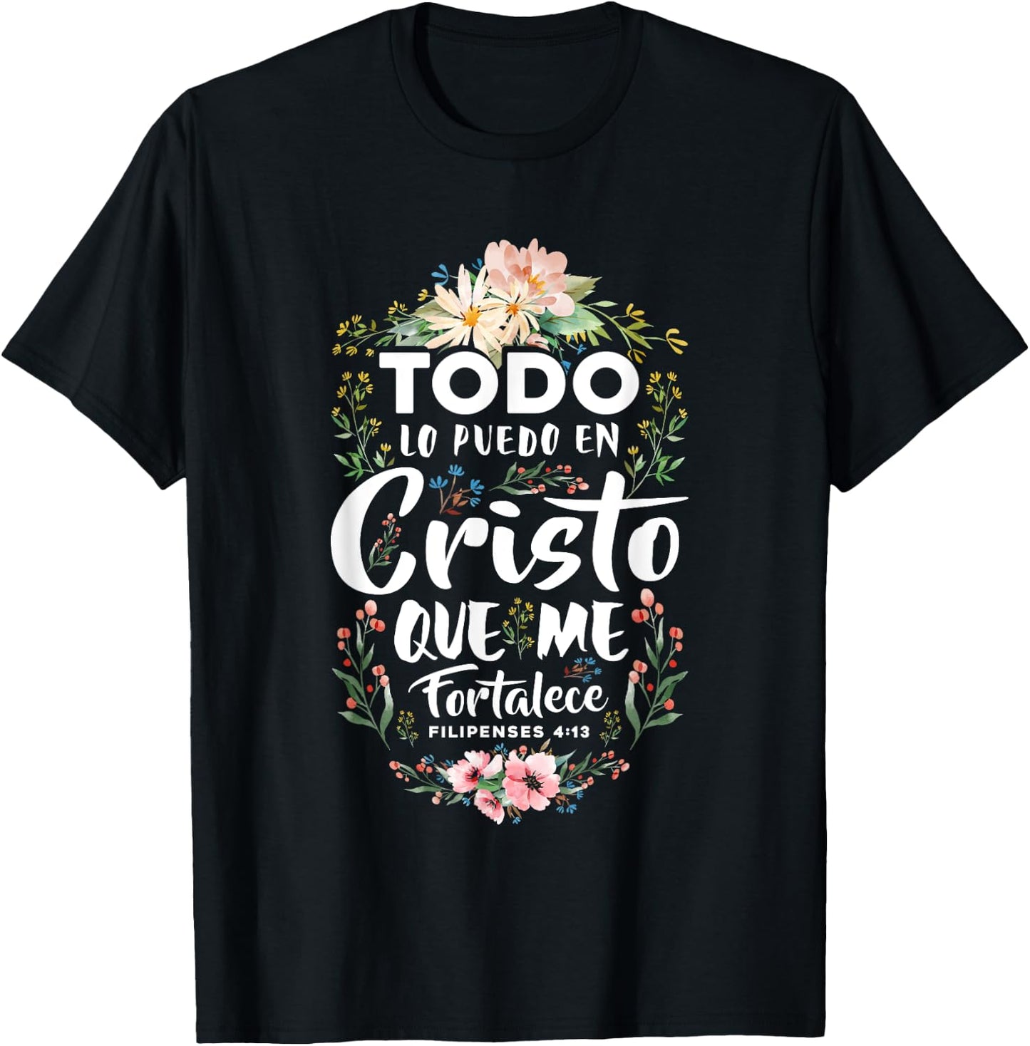 Philippians 4:13 Spanish Christian Bible Verse Jesus Christ T-Shirt - T-Shirt | Black