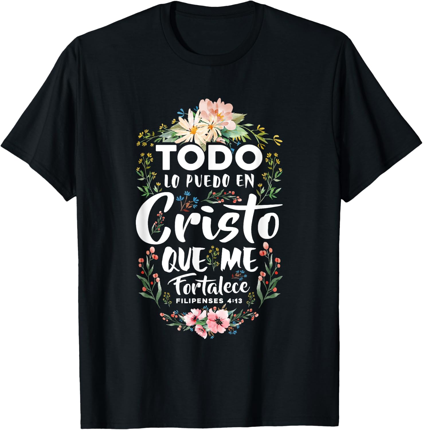 Philippians 4:13 Spanish Christian Bible Verse Jesus Christ T-Shirt - T-Shirt | Black