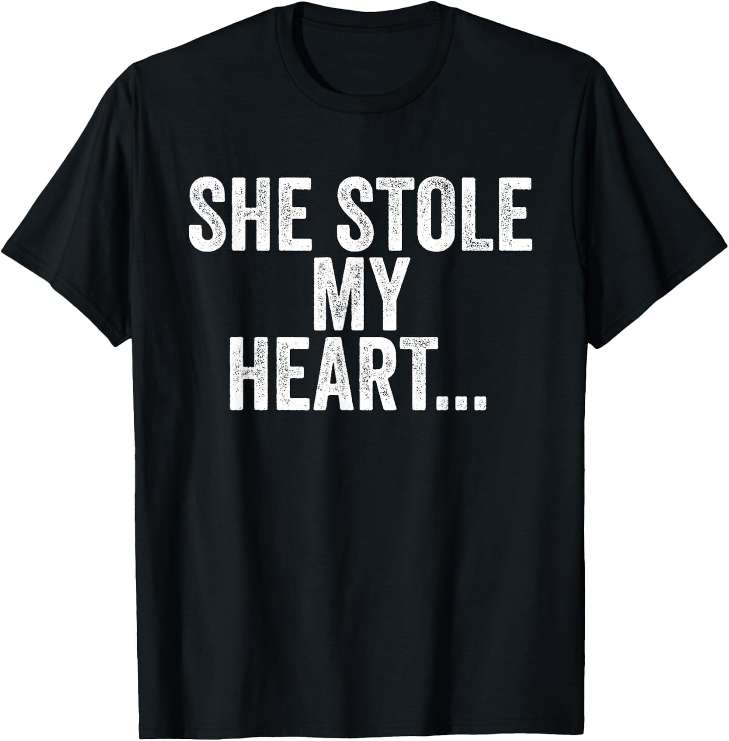 She Stole My Heart And I'm Keeping It Matching Couple T-Shirt - T-Shirt | Black