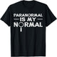 Paranormal Investigator Ghost Hunting Funny Gift T-Shirt - T-Shirt | Black