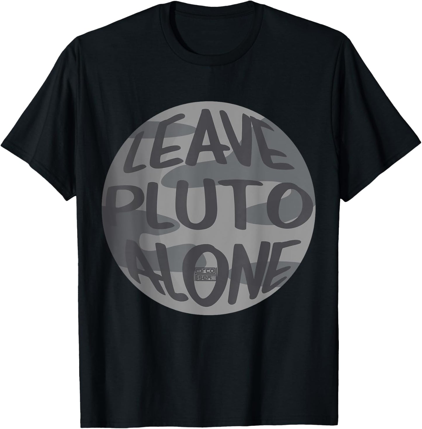 Leave Pluto Alone Planet Nerd Geek Science Astronomy T-Shirt - T-Shirt | Black