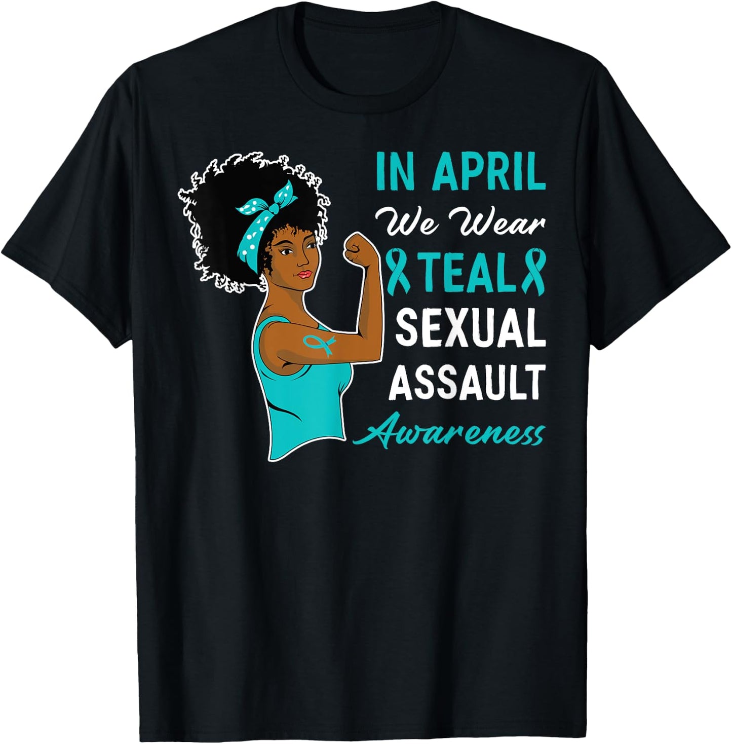 In April We Wear Teal Sexual Assault Awareness Month T-Shirt - T-Shirt | Black