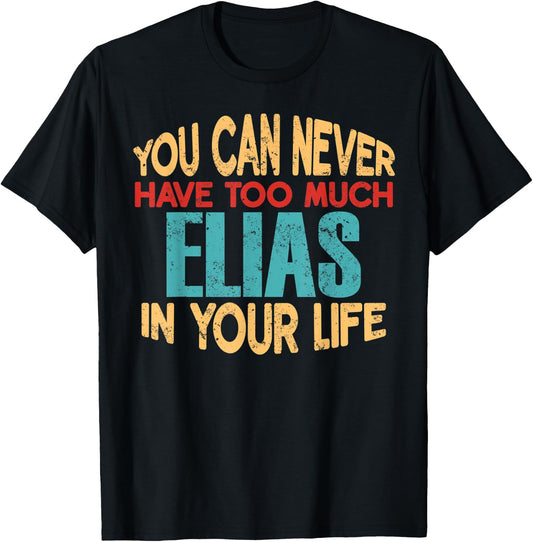 Funny Elias Personalized First Name Joke Item T-Shirt - T-Shirt | Black