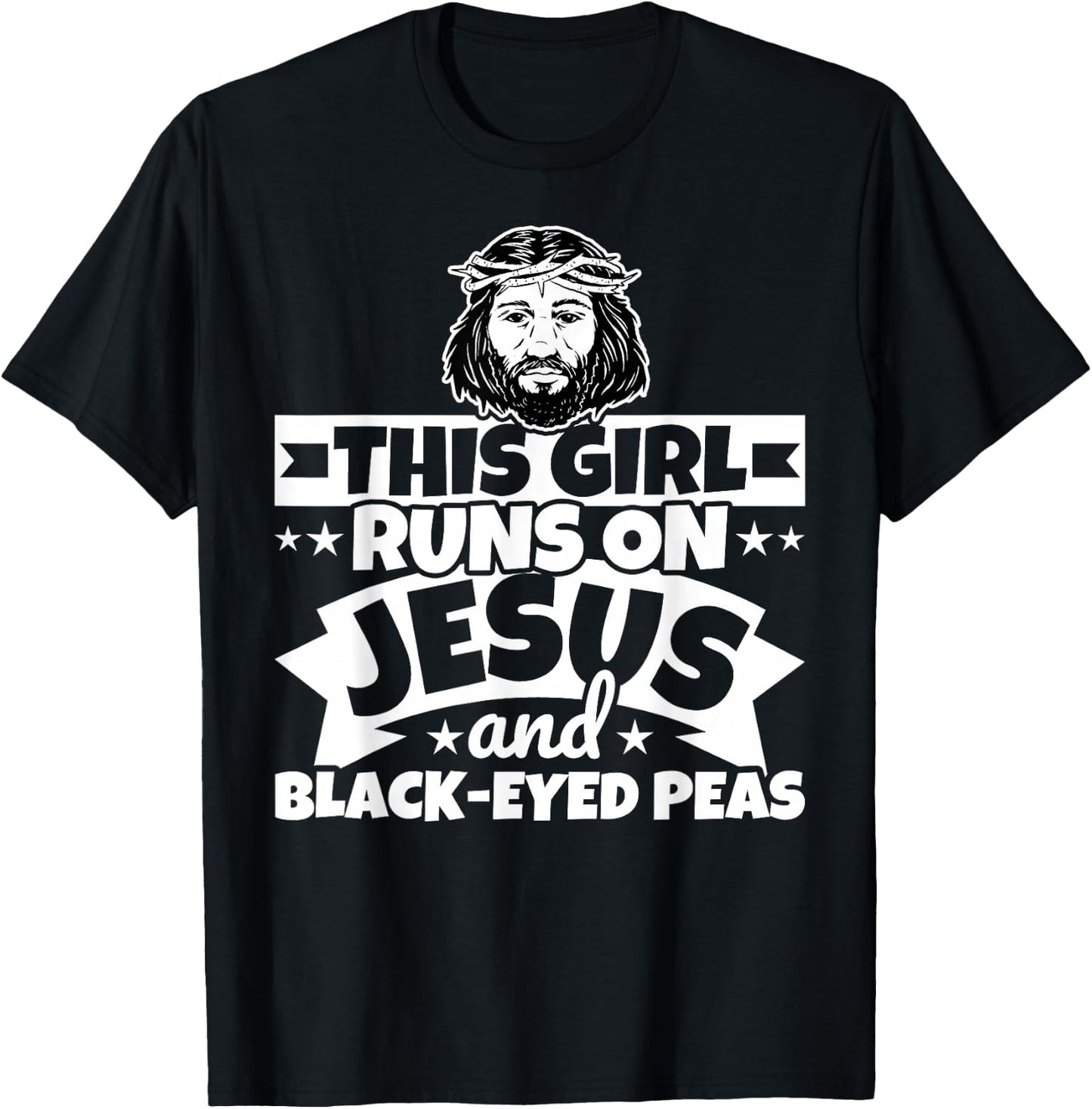 Girl runs on Jesus and black-eyed peas T-Shirt - T-Shirt | Black