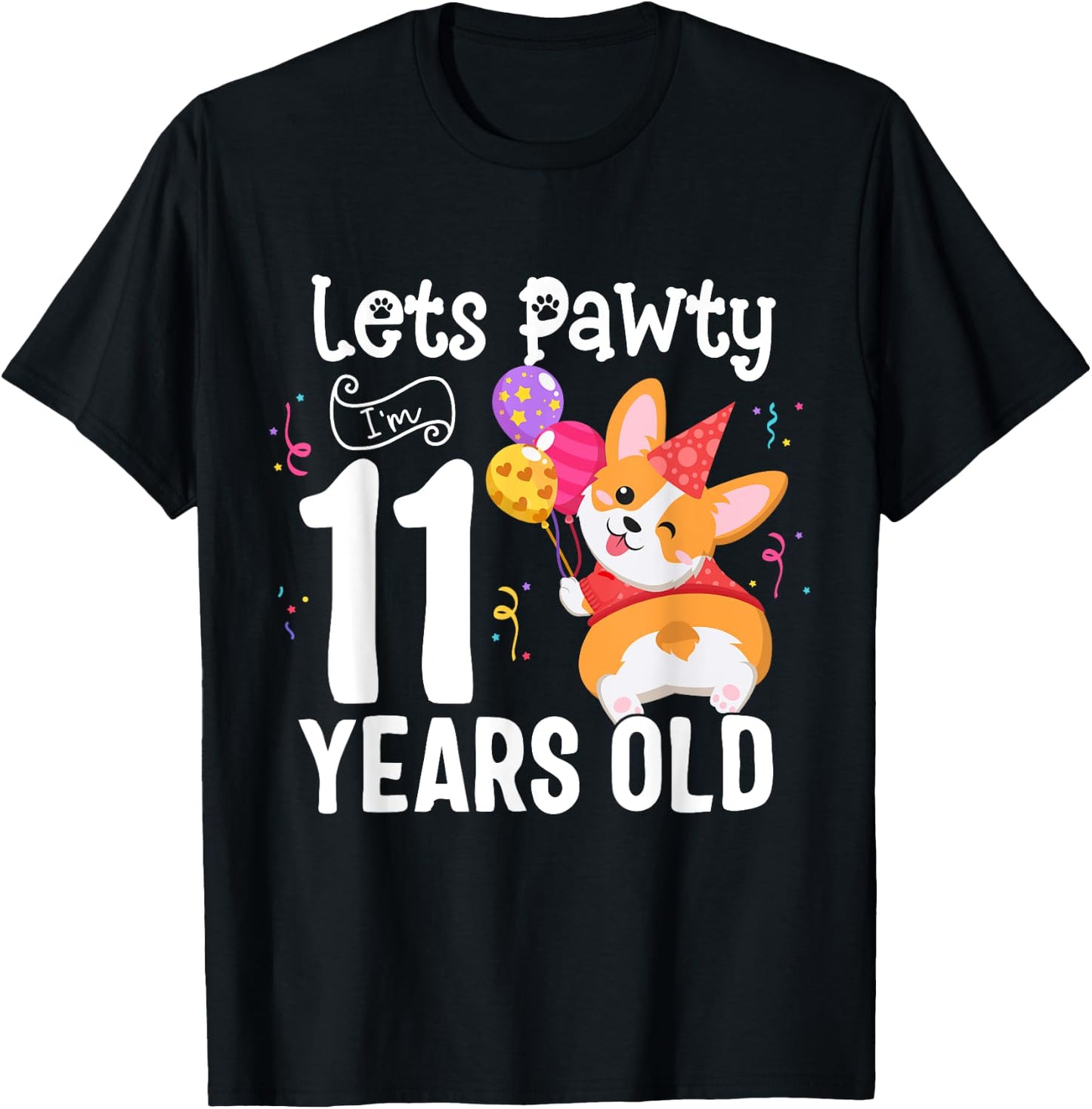 Lets Pawty I'm 11 Year Old Corgi Dog Lover 11th Birthday Kid T-Shirt - T-Shirt | Black