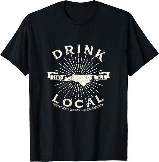 Drink Local Beer Brewery North Carolina Support shirt T-Shirt - T-Shirt | Black