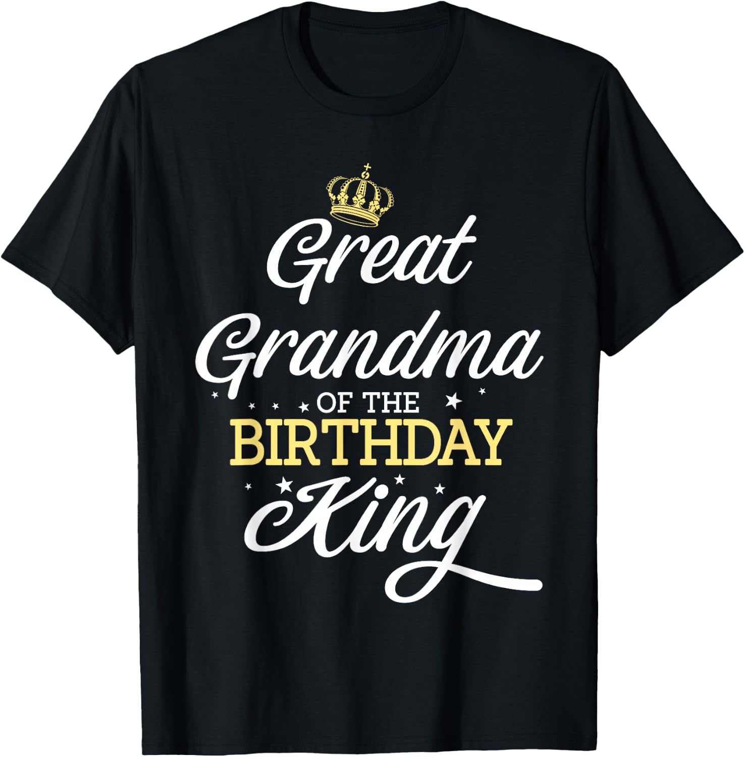 Great Grandma of the Birthday King Party Celebration T-Shirt - T-Shirt | Black