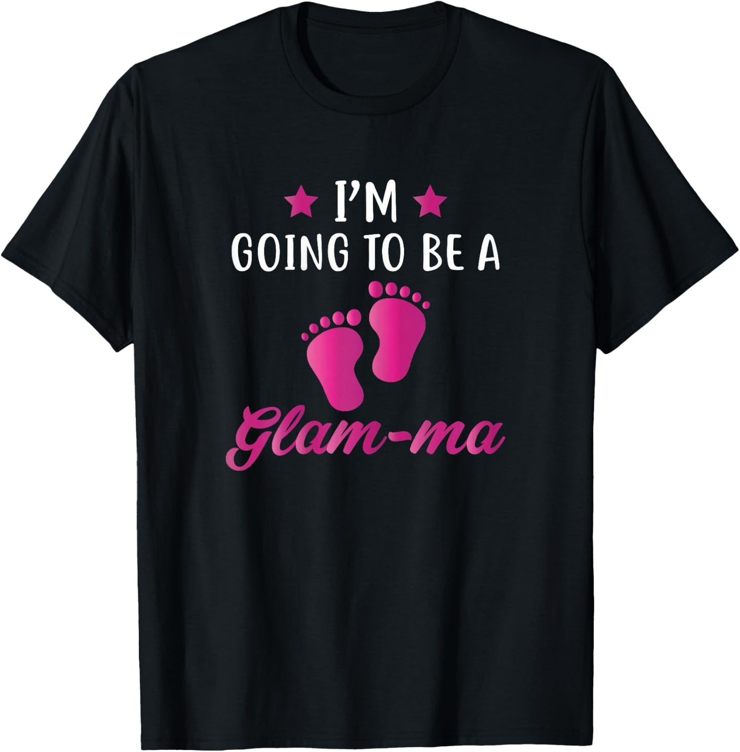 I'm Going To Be A Glam-ma Best Grandma Gift Shirts T-Shirt - T-Shirt | Black