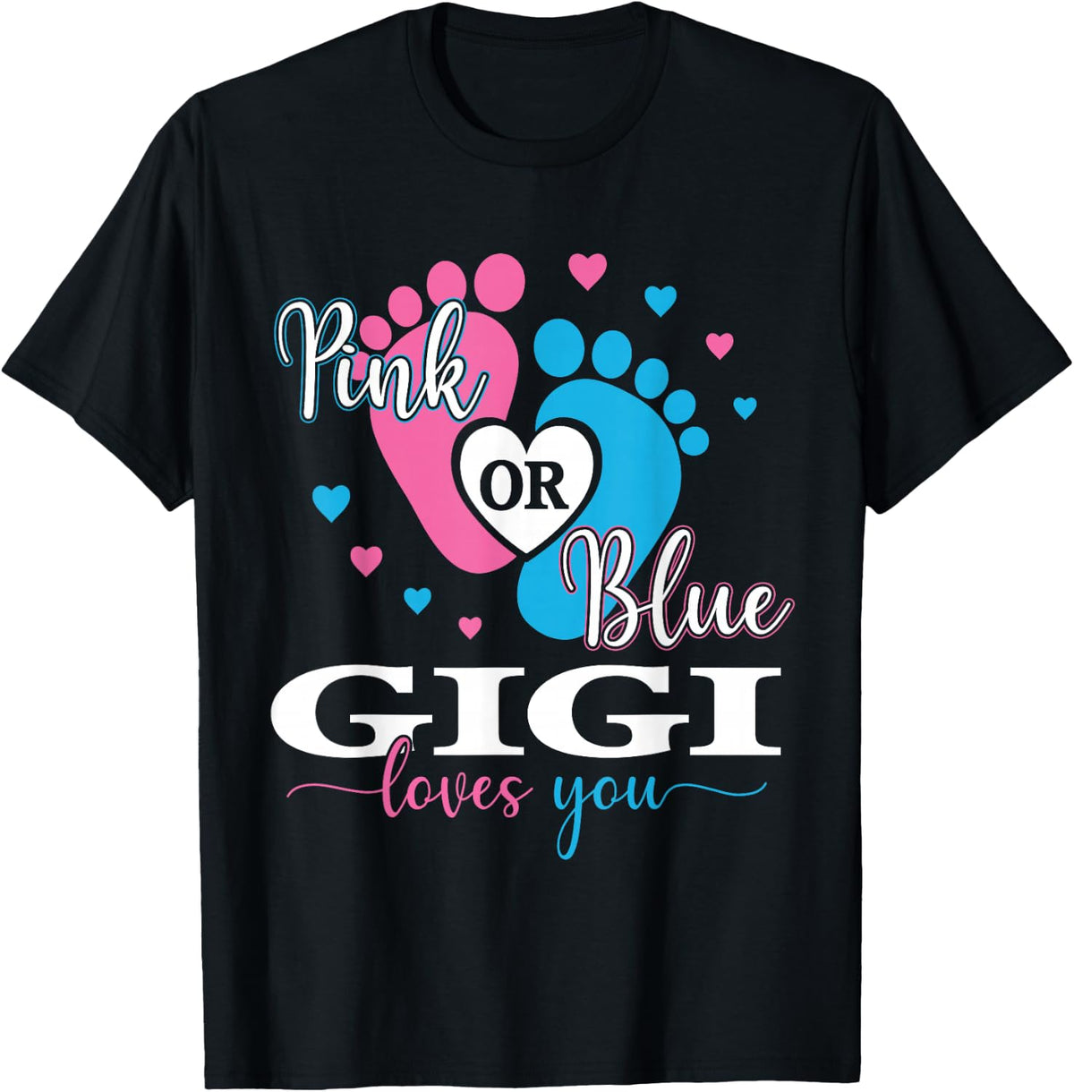 Baby Gender Reveal Pink Or Blue Gigi Loves You T-Shirt - T-Shirt | Black