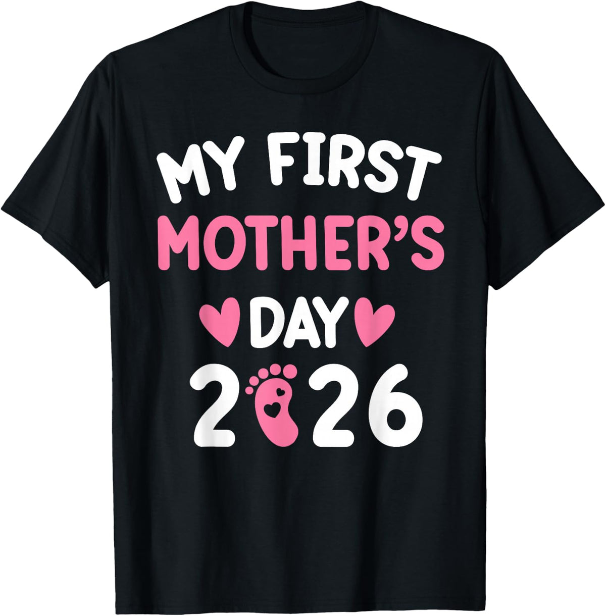 My First Mother's Day 2026 Mommy Mother's Day new Mom 2026 T-Shirt - T-Shirt | Black