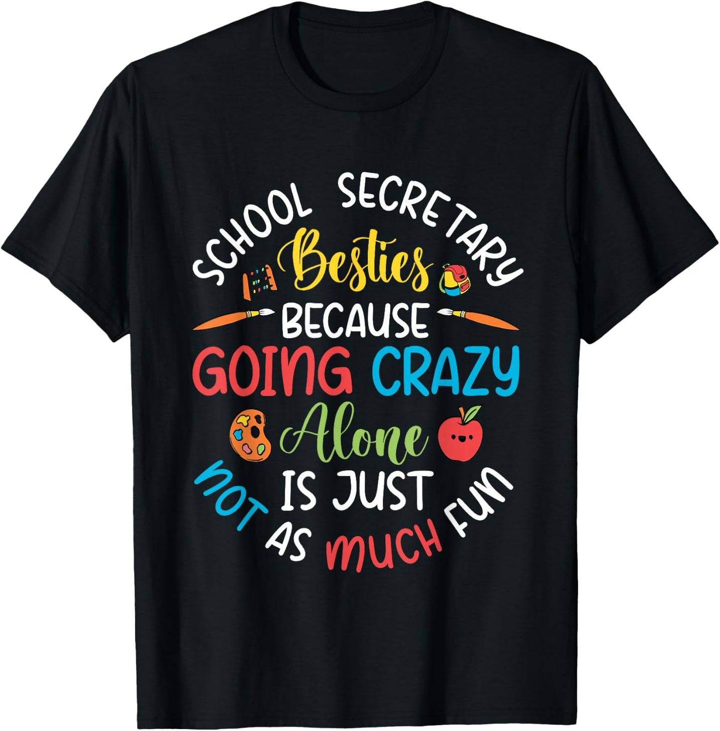 School Secretary Besties – Front Office Squad Best Friends T-Shirt - T-Shirt | Black