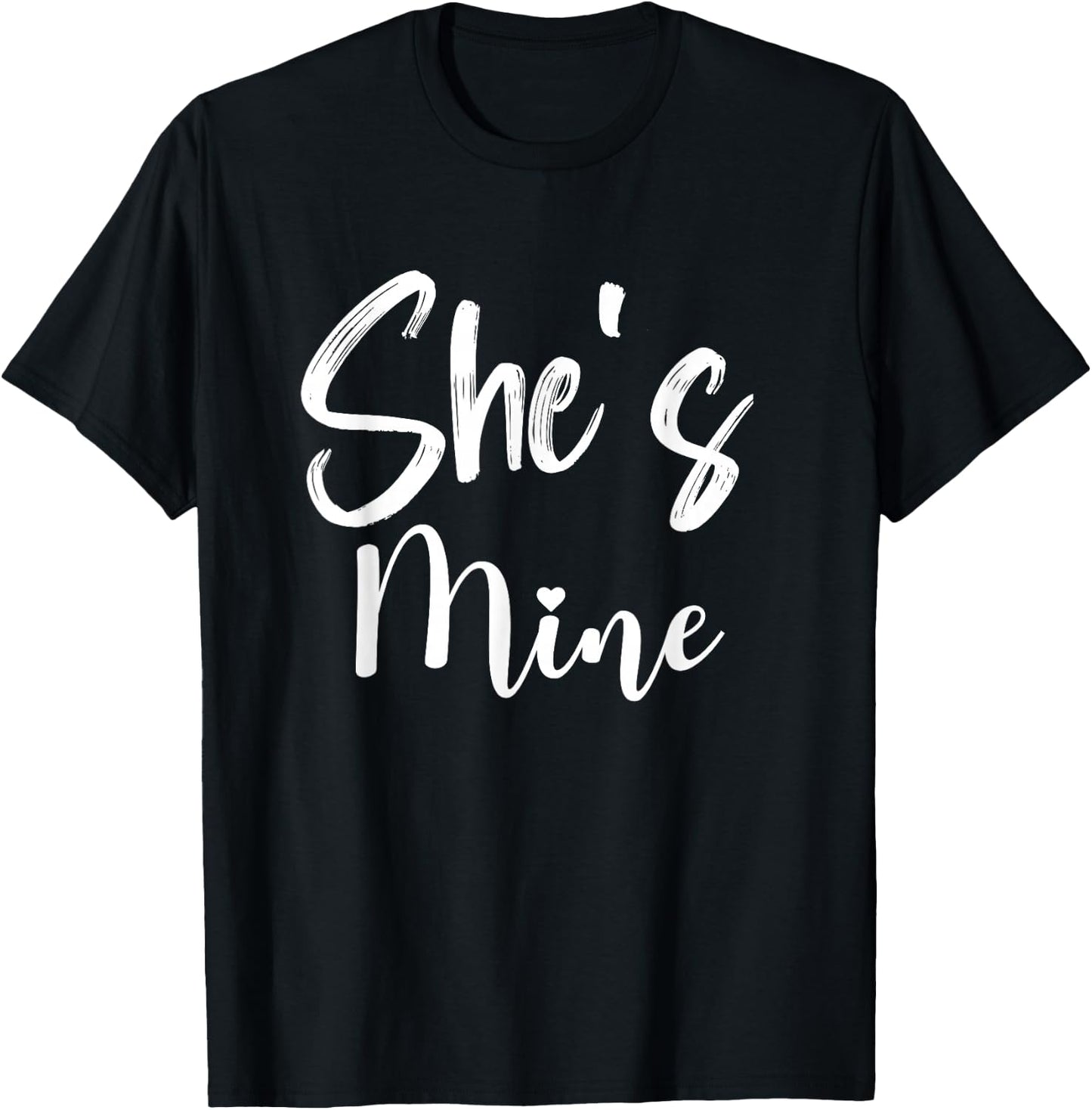 She's Mine And He's Mine Matching Couples T-Shirt - T-Shirt | Black