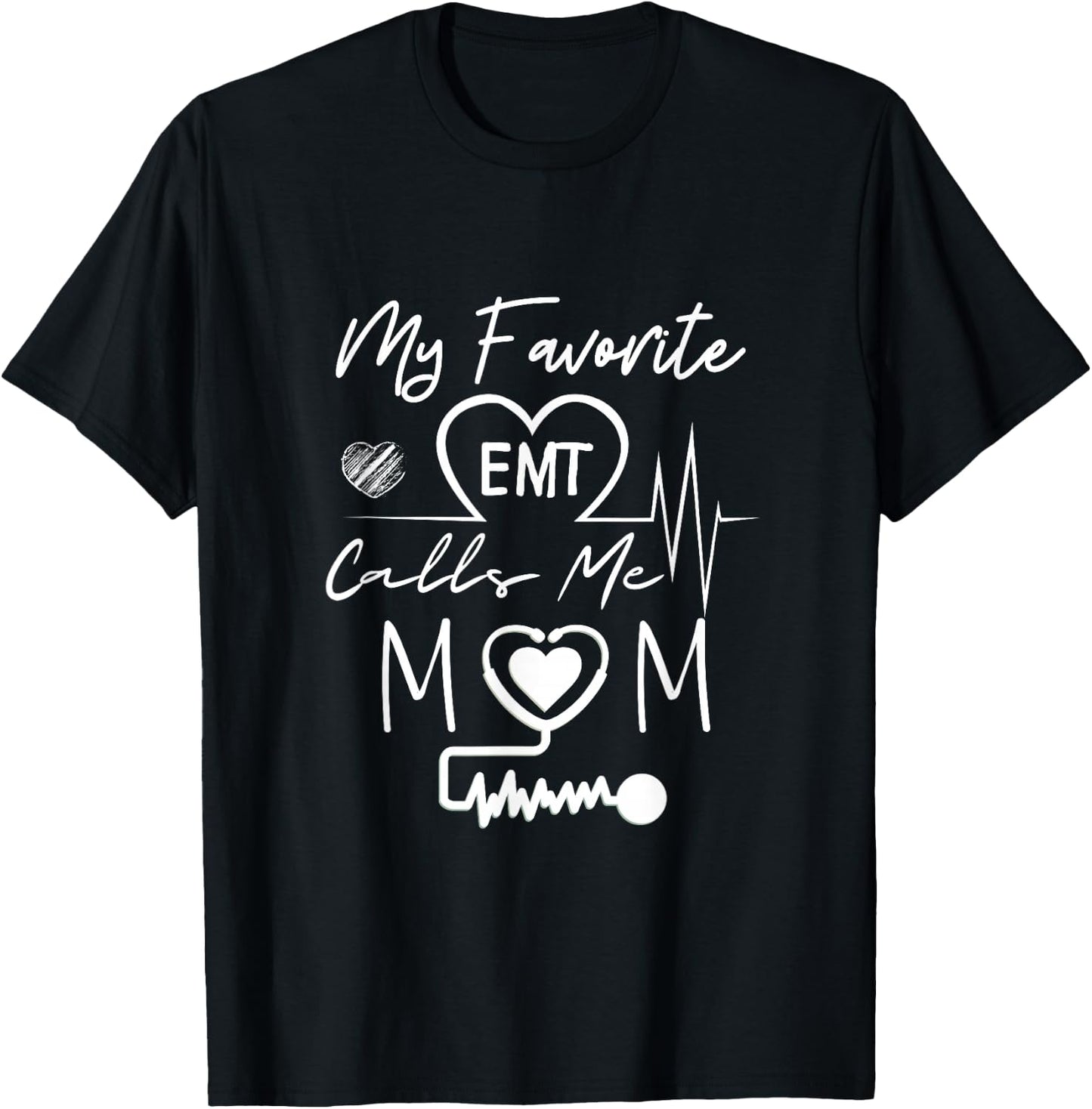Funny EMT my favorite emt calls me mom ambulance driver T-Shirt - T-Shirt | Black