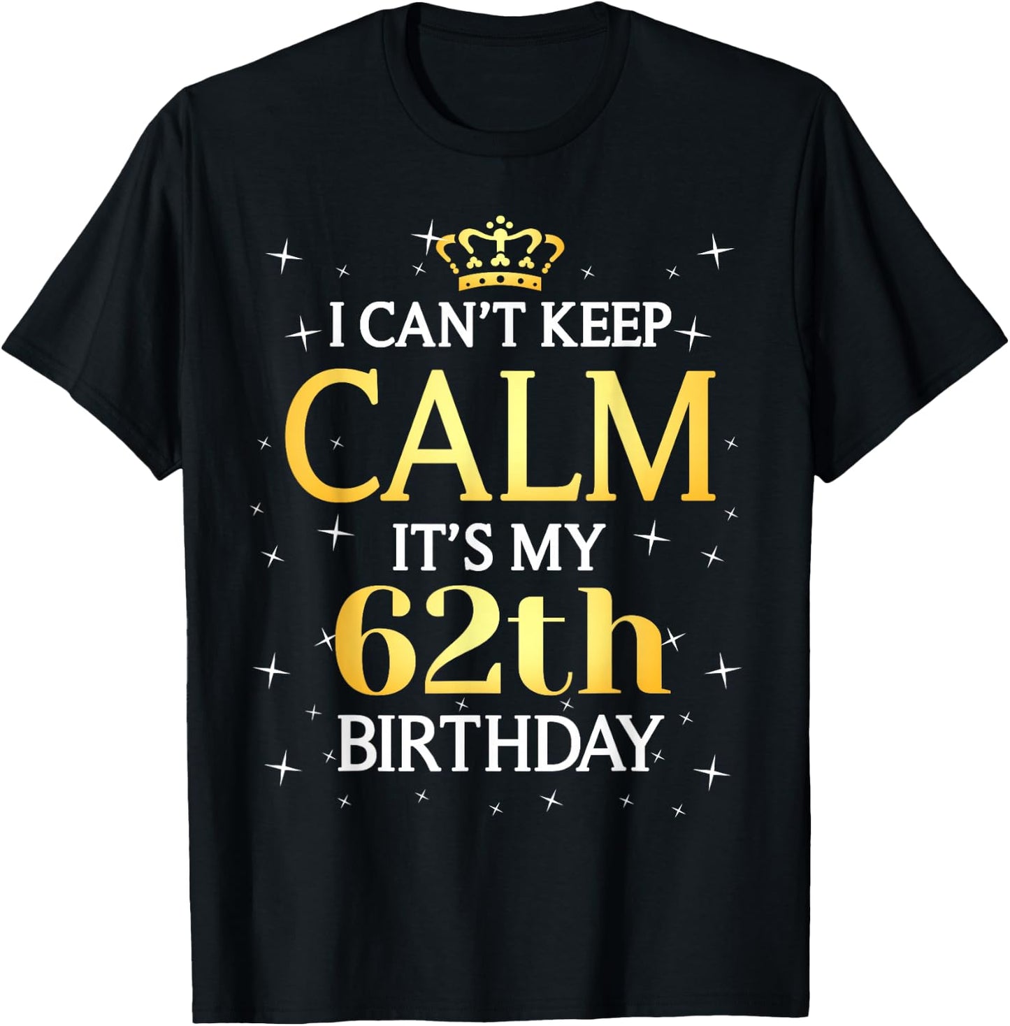 62 Year Old Men Women Birthday Gift It's My 62th Birthday T-Shirt - T-Shirt | Black