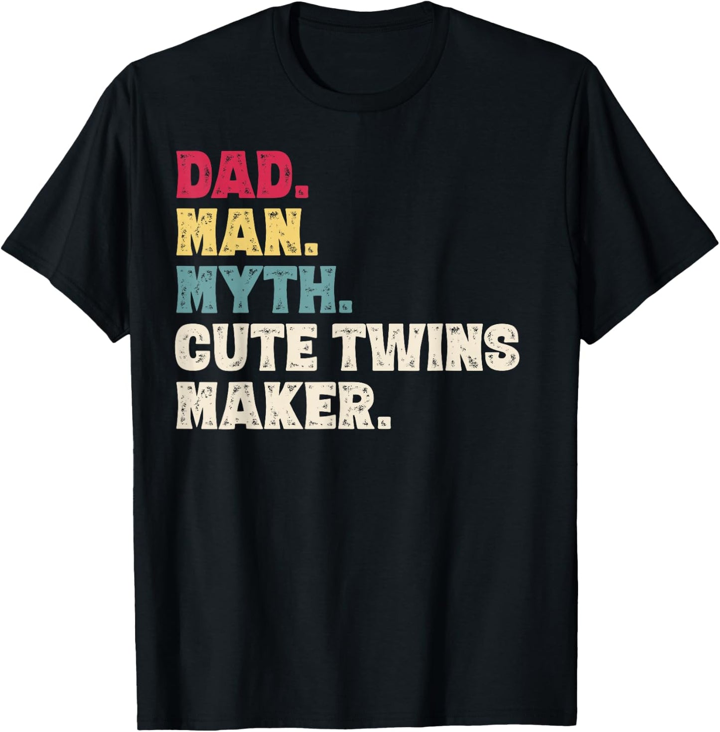 Dad Man Myth Cute Twins Maker New Dad Father's Day Gift T-Shirt - T-Shirt | Black
