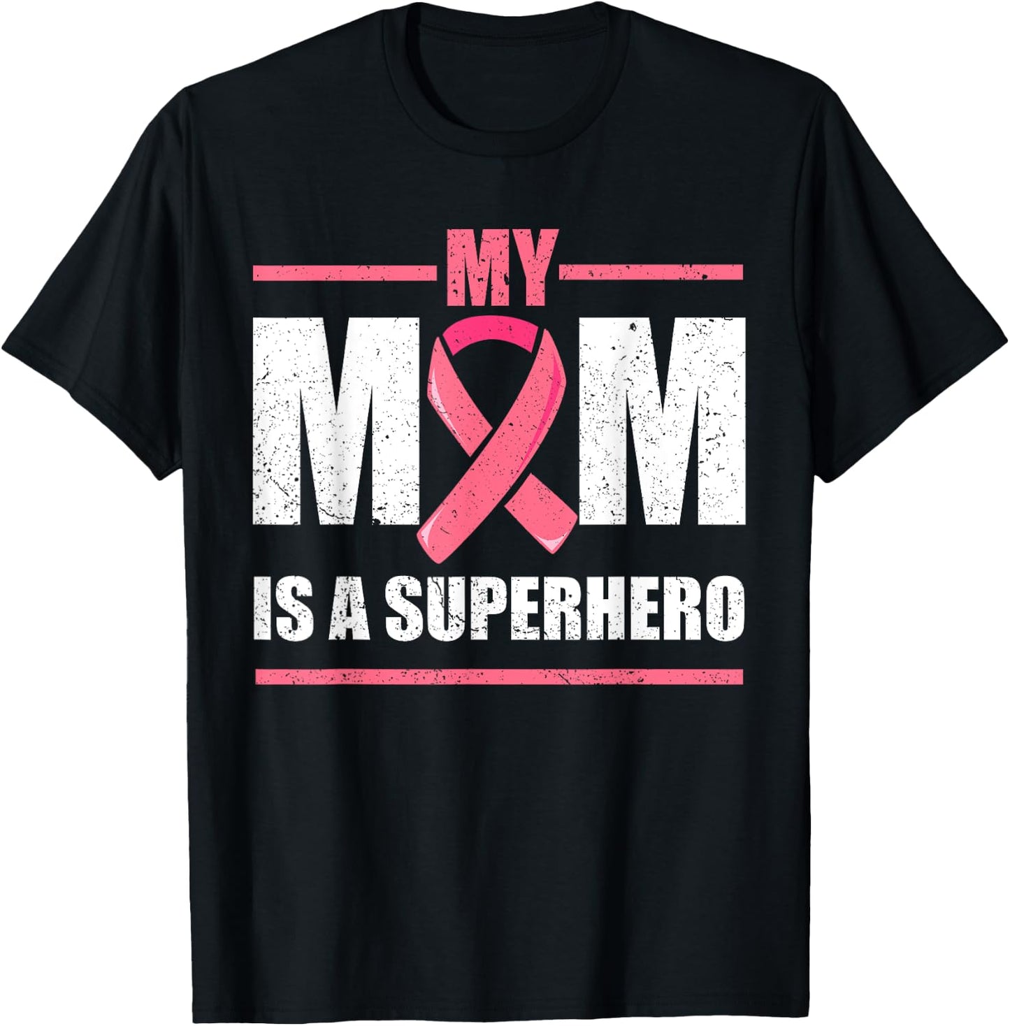 Breast Cancer Survivor Shirt, My Mom Is A Superhero Fighter T-Shirt - T-Shirt | Black