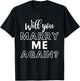 Will You Marry Me Again Wedding Groom Engagement Proposal T-Shirt - T-Shirt | Black