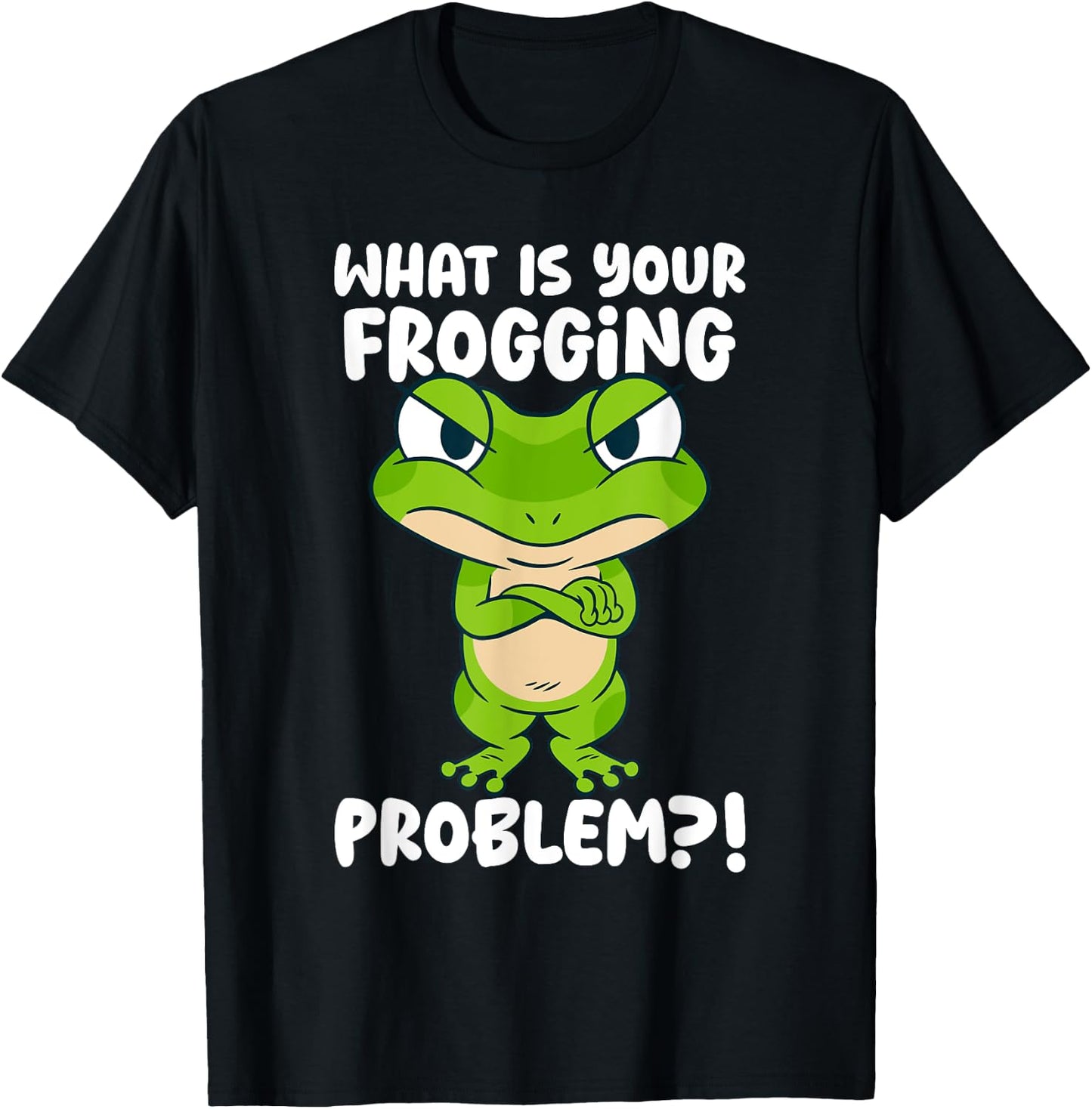 What Is Your Frogging Problem, Aesthetic Amphibian Frog T-Shirt - T-Shirt | Black