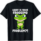 What Is Your Frogging Problem, Aesthetic Amphibian Frog T-Shirt - T-Shirt | Black