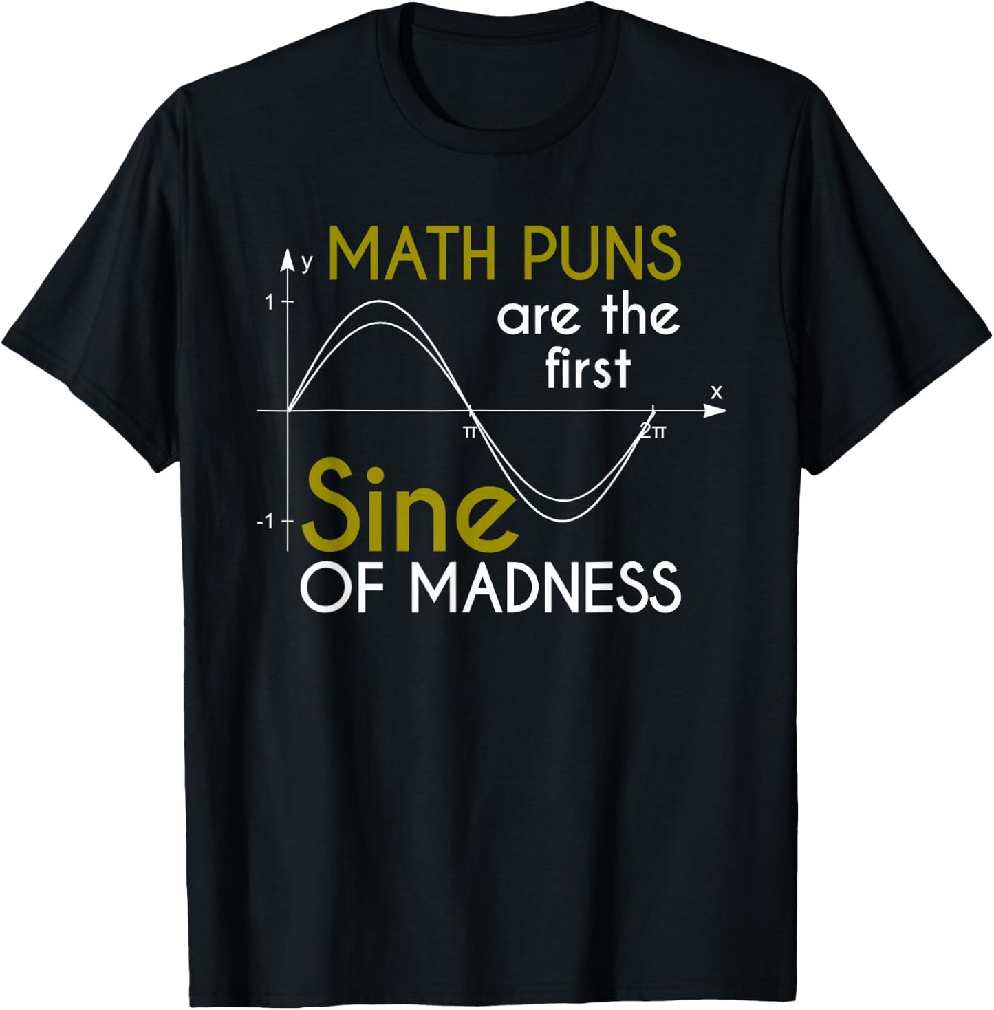 Natural Scientist Joke Mathematician Humour Funny Math T-Shirt - T-Shirt | Black