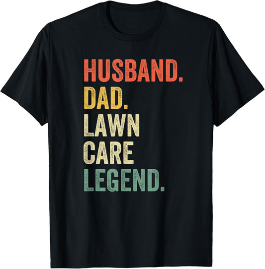 Husband Dad Lawn Care Legend Mowing Gardener Father's Day T-Shirt - T-Shirt | Black