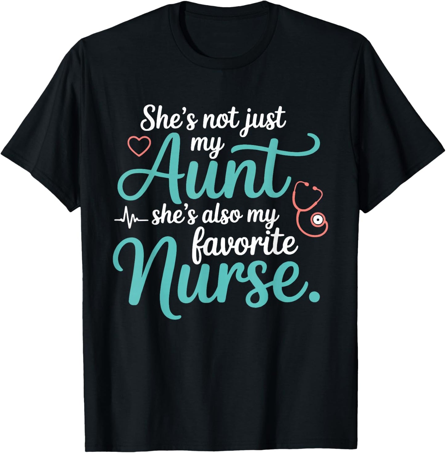 Favorite Aunt Nurse Family Proud RN Niece Nephew Love T-Shirt - T-Shirt | Black