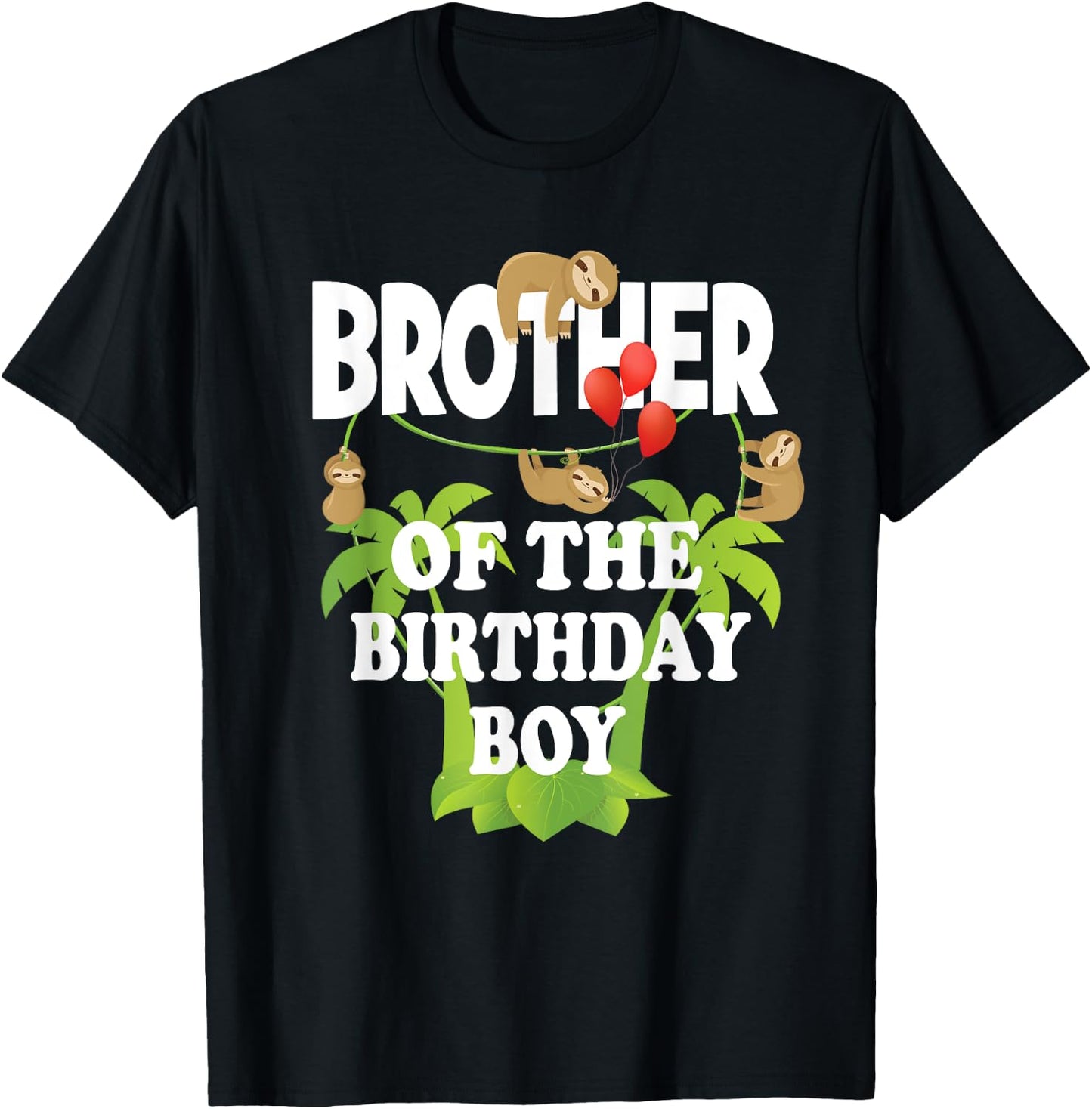 Brother Of The Birthday Boy Sloth Kid B-Day Party T-Shirt - T-Shirt | Black