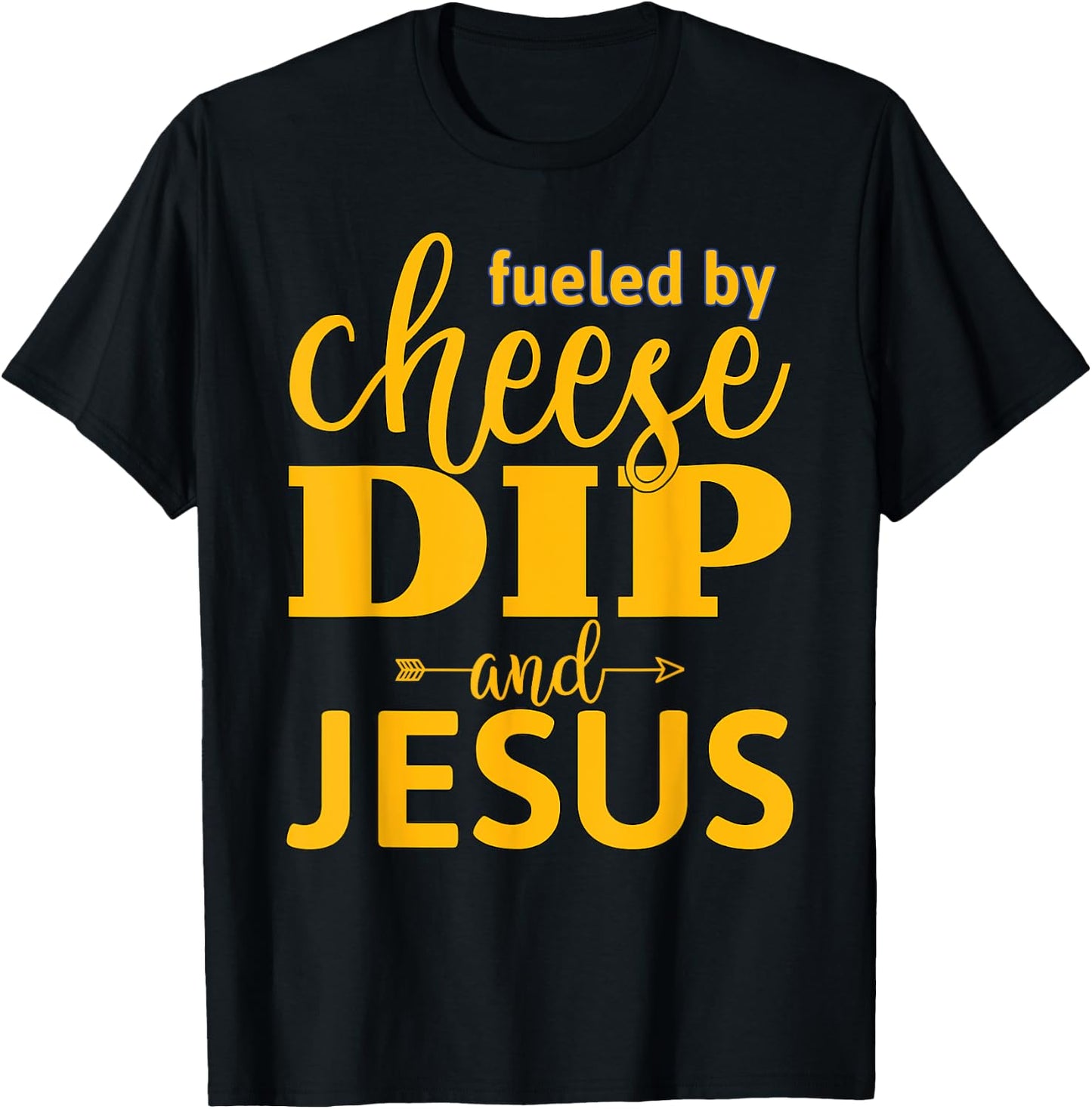Fueled By Cheese Dip and Jesus Devotional T-Shirt - T-Shirt | Black