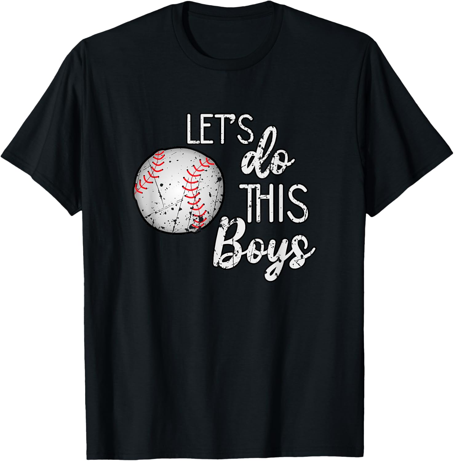 Let's Do This Boys Baseball , Women Men Kids Top T-Shirt - T-Shirt | Black