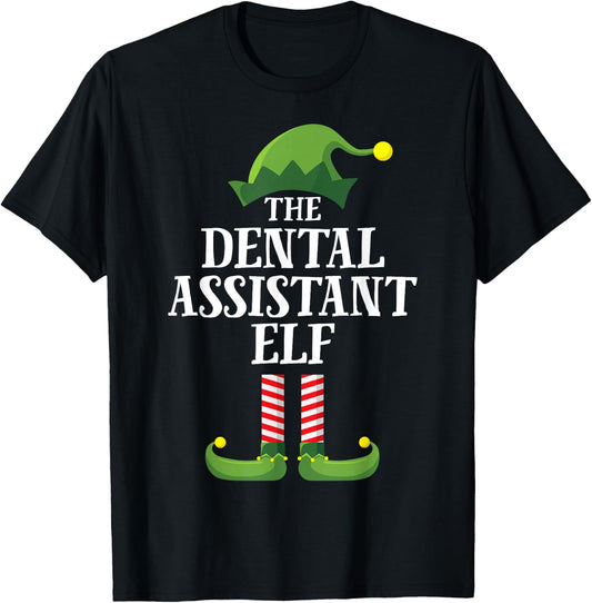 Dental Assistant Elf Matching Family Group Christmas Party T-Shirt - T-Shirt | Black